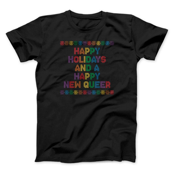 Happy Holidays And Happy New Queer Unisex T-Shirt - Gay Pride Holiday Tee